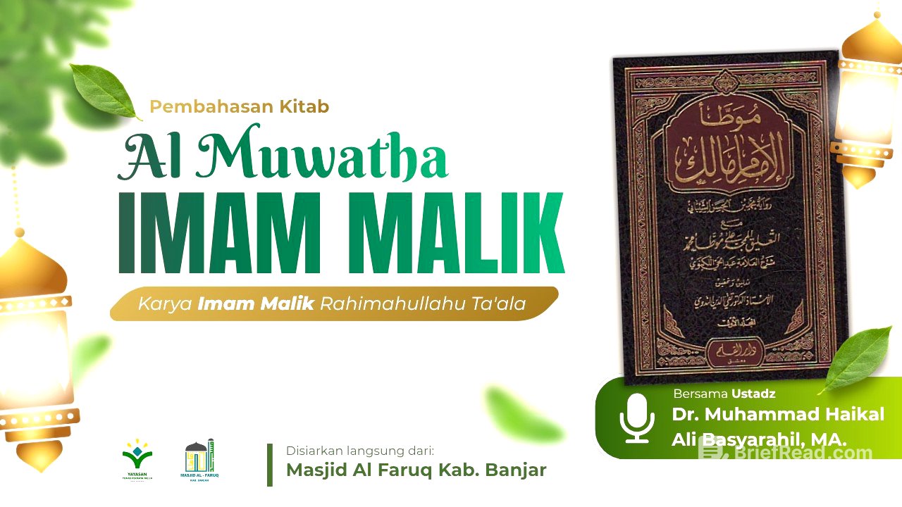 [Kajian Kitab] Al Muwaththa' Imam Malik - Ustadz Dr. Muhammad Haikal Ali Basyarahil, M.A