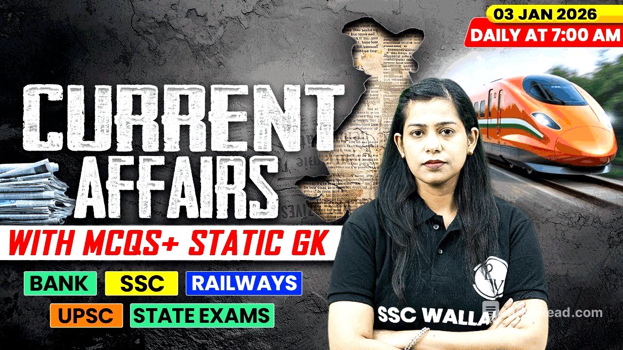 Current Affairs Today | 03 January Current Affairs 2026 | Current Affairs for SSC | By Krati Mam