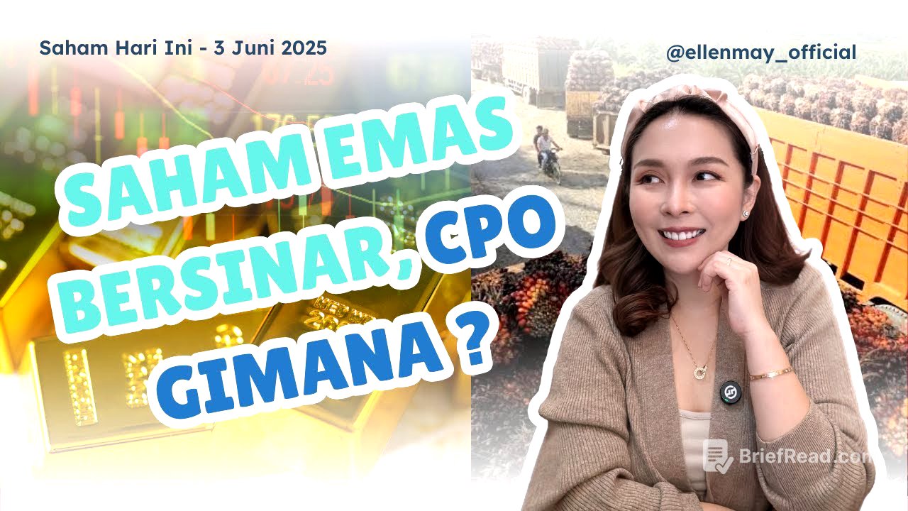 Saham Hari Ini 3 Juni 2025: Saham Emas Bersinar, CPO Gimana ?
