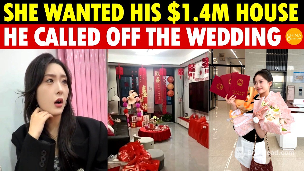 Chinese Gold Digger Demands Her Name on $1.4M House Before Marriage — Wedding Cancelled Instantly