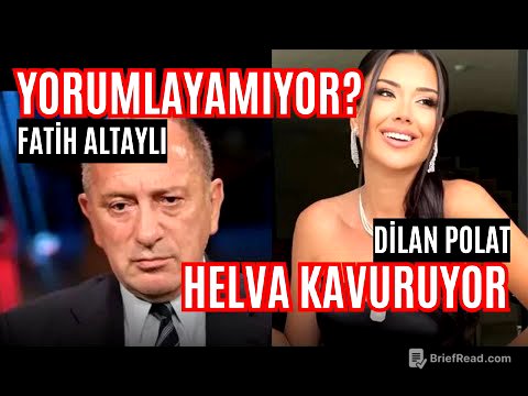 Fatih Altaylı yorumlayamıyor, Dilan Polat helva kavuruyor... (!)