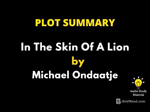 Plot Summary Of In The Skin Of A Lion By Michael Ondaatje. - "In The Skin Of A Lion" By Ondaatje