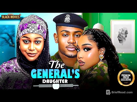 THE GENERAL'S DAUGHTER (CLINTON JOSHUA, UCHE MONTANA) Latest Nigerian Movie 2025
