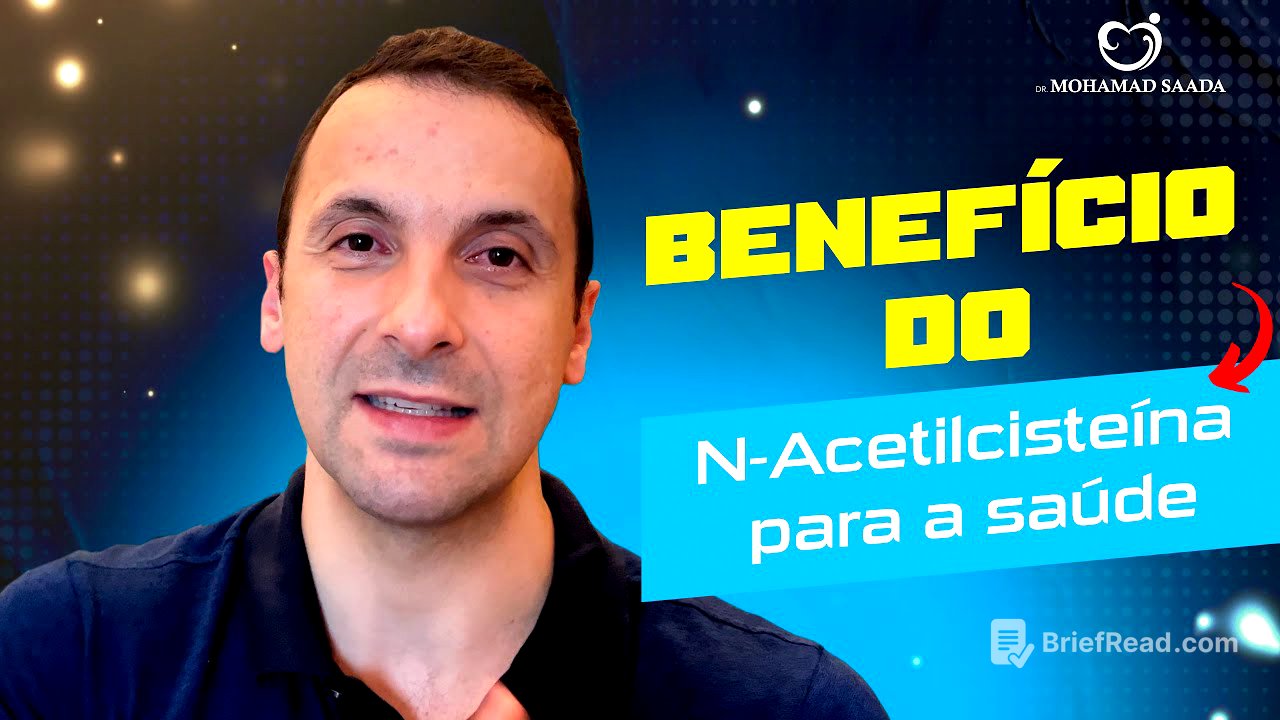 Benefício do N-acetilcisteína para a Saúde