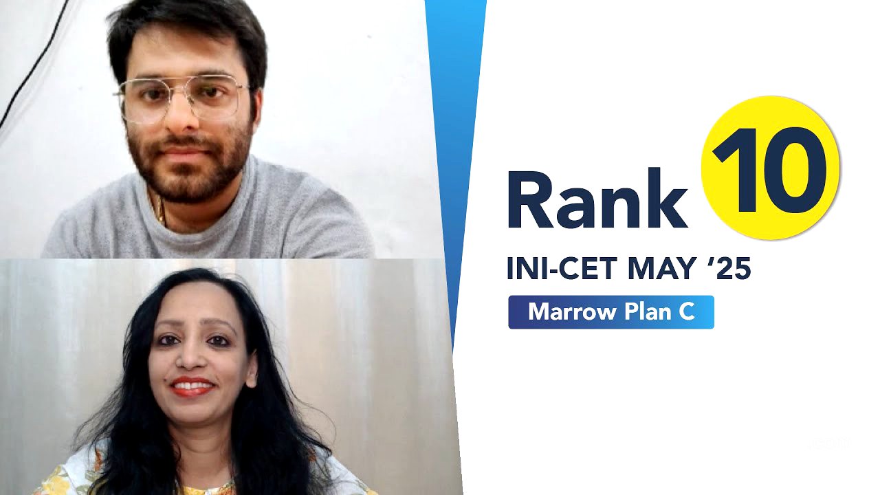 Rank 10, INI-CET May’25, Dr Bhavek did it all - 93 GTs, Marrowthons, every test & unique strategies
