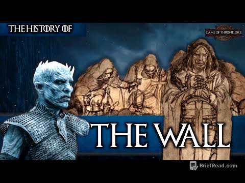 The History Of The Wall - Game Of Thrones Explained