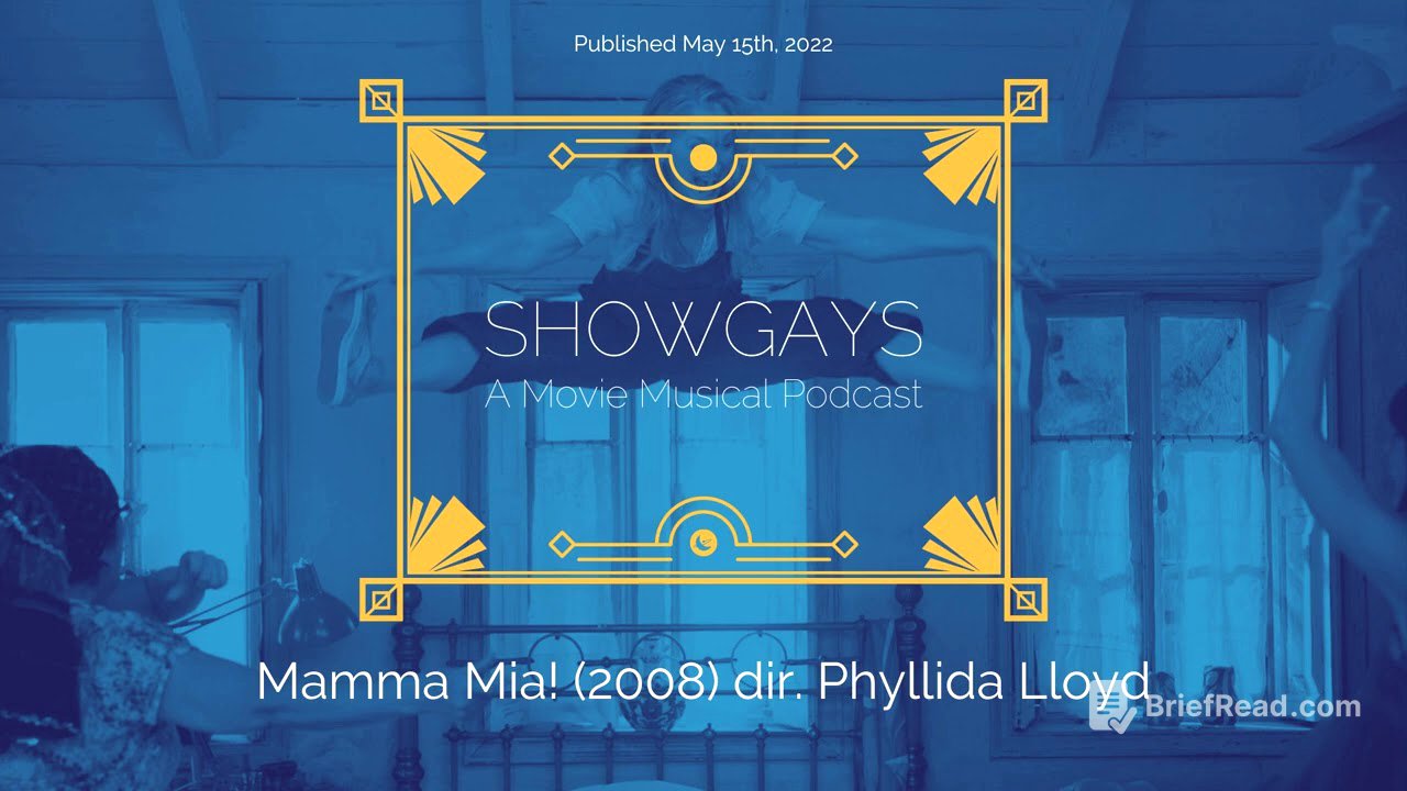 Mamma Mia! (2008) dir. Phyllida Lloyd | Showgays: A Movie Musical Podcast