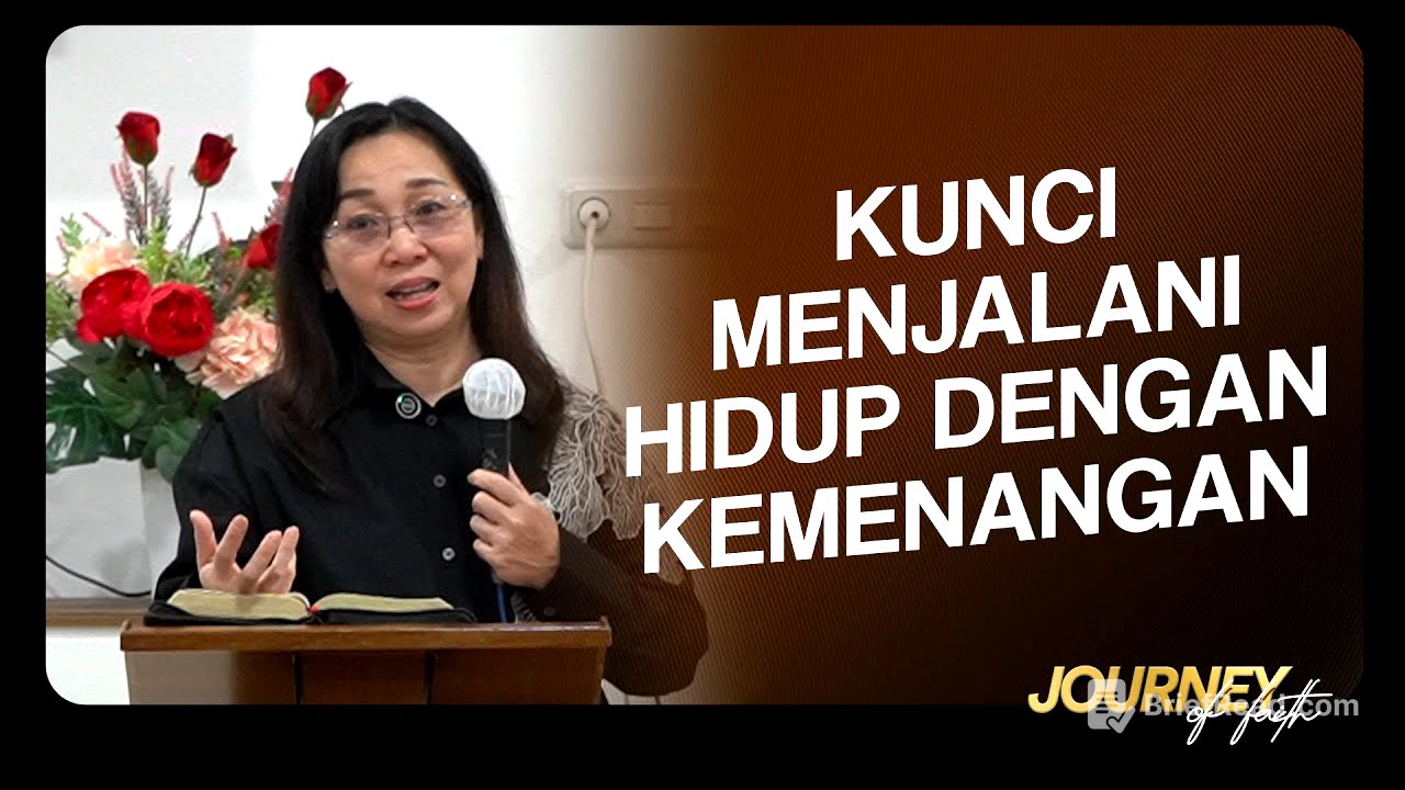 KUNCI MENJALANI HIDUP PENUH DENGAN KEMENANGAN - Ps. Ruth Julia