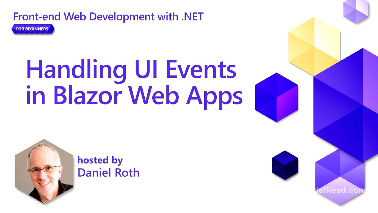 Handling UI Events in Blazor Web Apps [Pt 6] | Front-end Web Development with .NET for Beginners