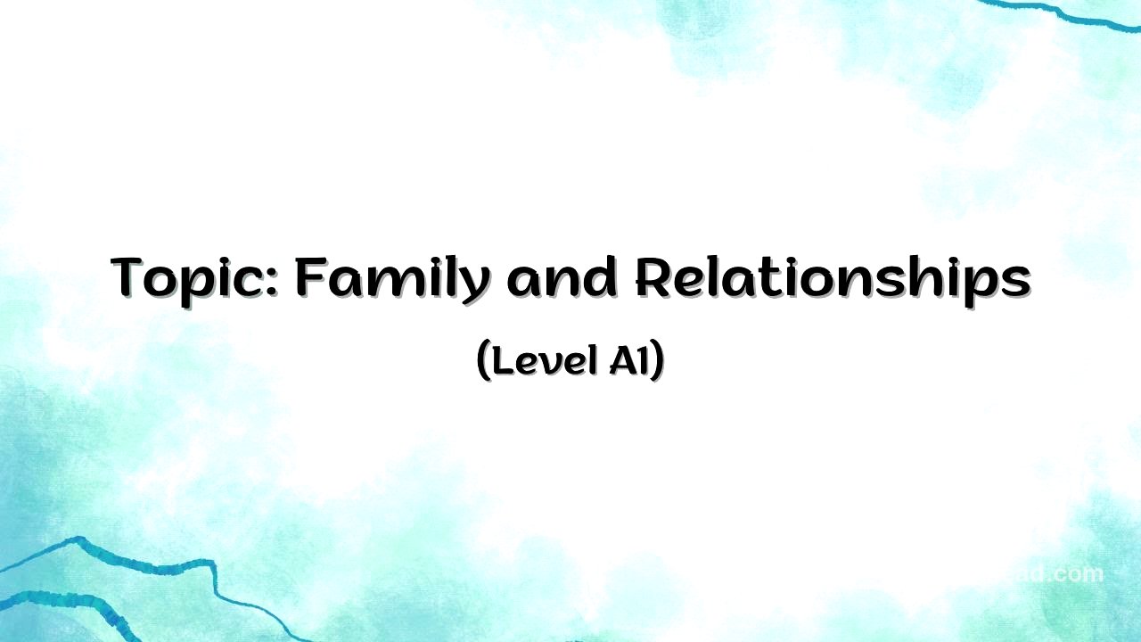 English shadowing | Family and Relationships | Level A1