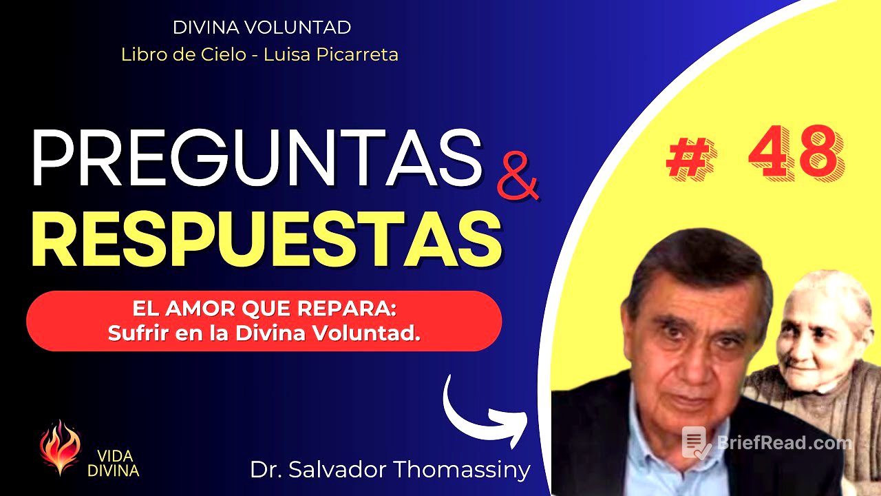 48 | Sufrir en la Divina Voluntad | Preguntas y Respuestas | Dr. Salvador Thomasinny