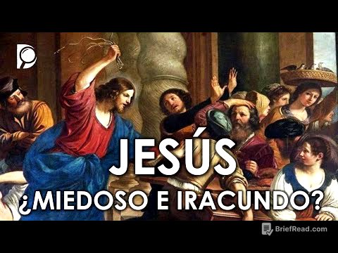 JESÚS, ¿Miedoso e Iracundo?