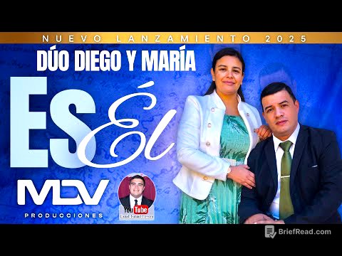 Es Él-Dúo Diego y María 2025