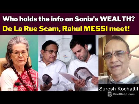 Who holds the info on Sonia’s WEALTH?De La Rue Scam, Rahul MESSI meet! with Suresh Kochattil