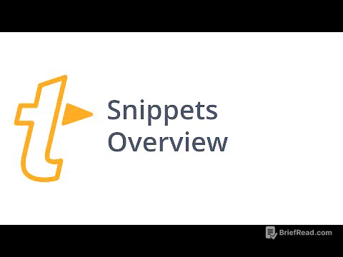 Snippets Overview