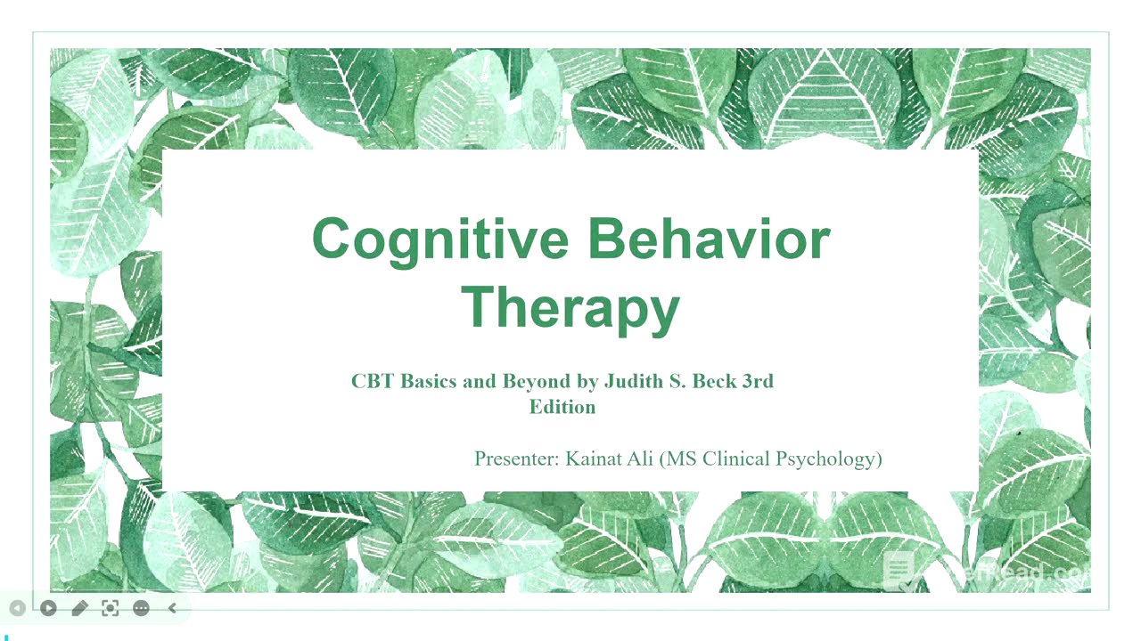 Lecture#2 CBT: Principles of Treatment (CBT: Basics and Beyond Judith S. Beck)