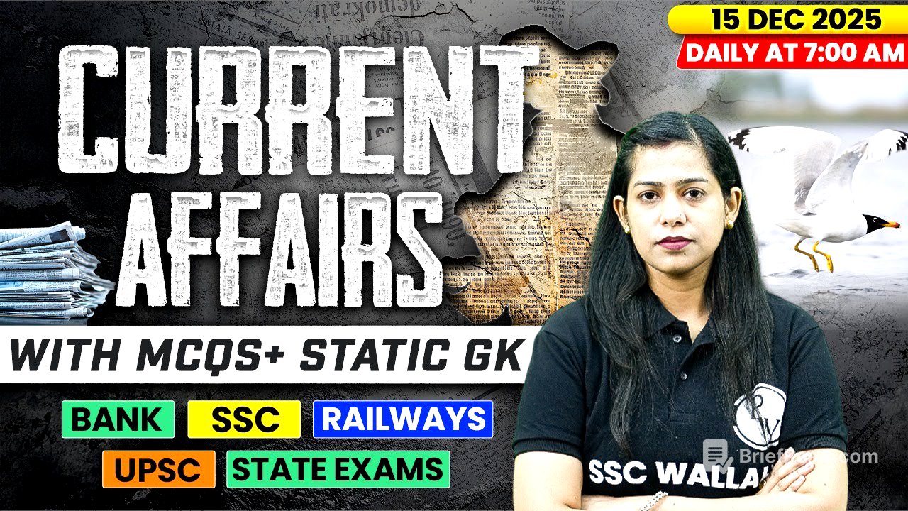 Current Affairs Today | 15 December Current Affairs 2025 | Daily Current Affairs | By Krati Mam