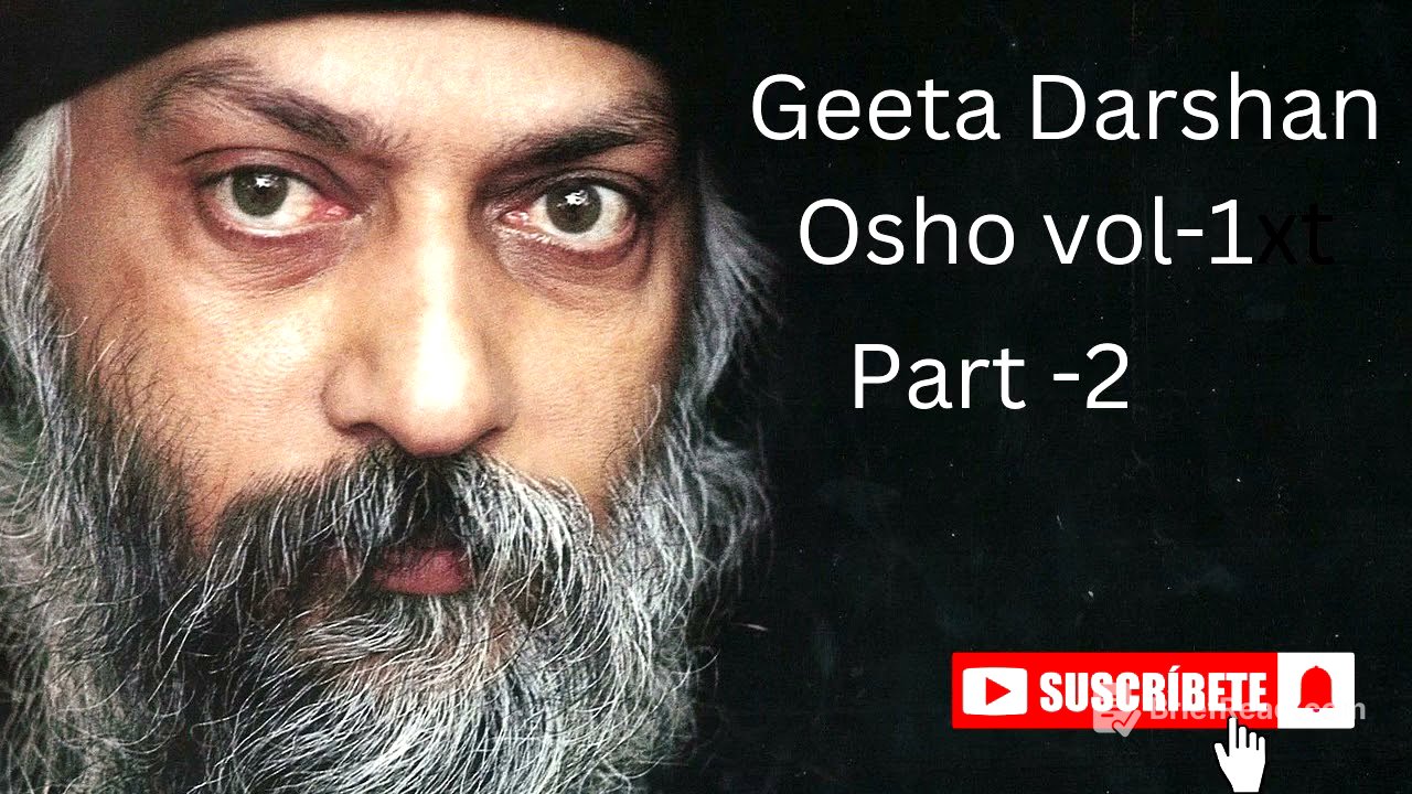 गीता दर्शन - ओशो भाग -2