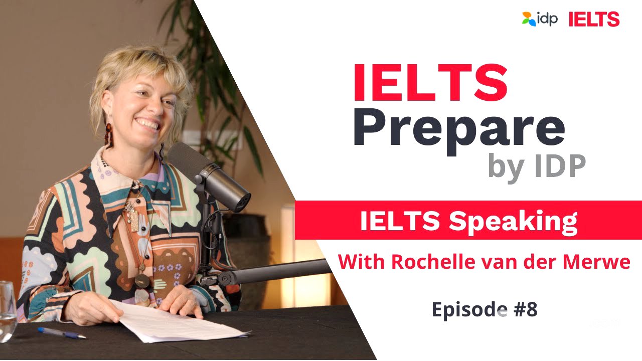 IELTS Speaking | IELTS Prepare by IDP (Episode 8)