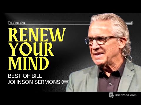 How to Renew Your Mind and Walk in Great Faith - Best of Bill Johnson Sermons | Bethel Church