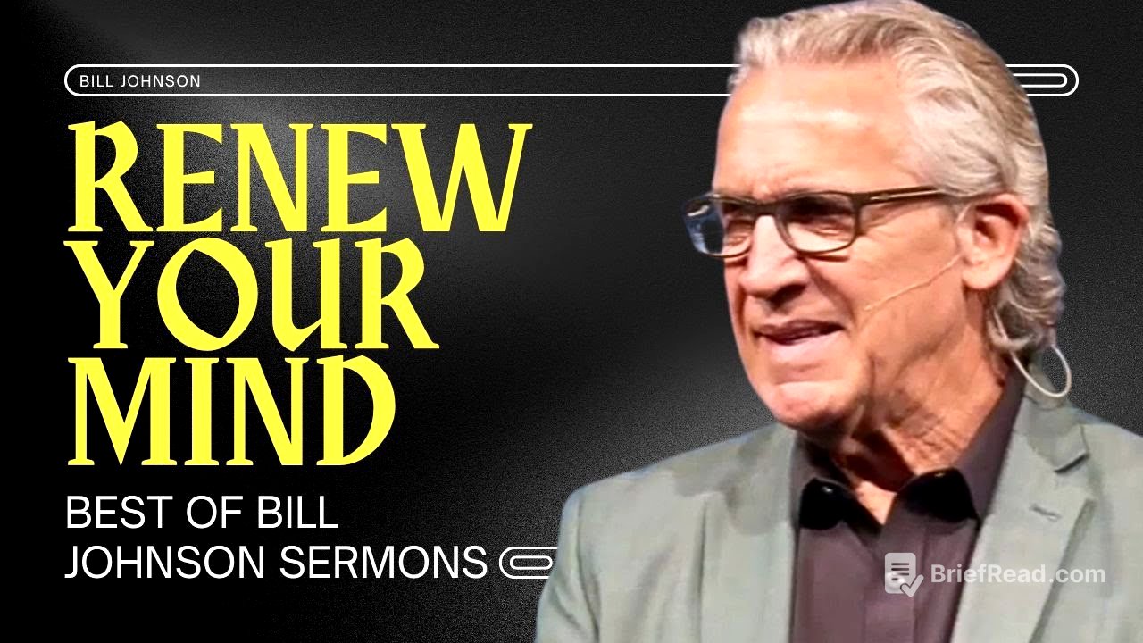 How to Renew Your Mind and Walk in Great Faith - Best of Bill Johnson Sermons | Bethel Church