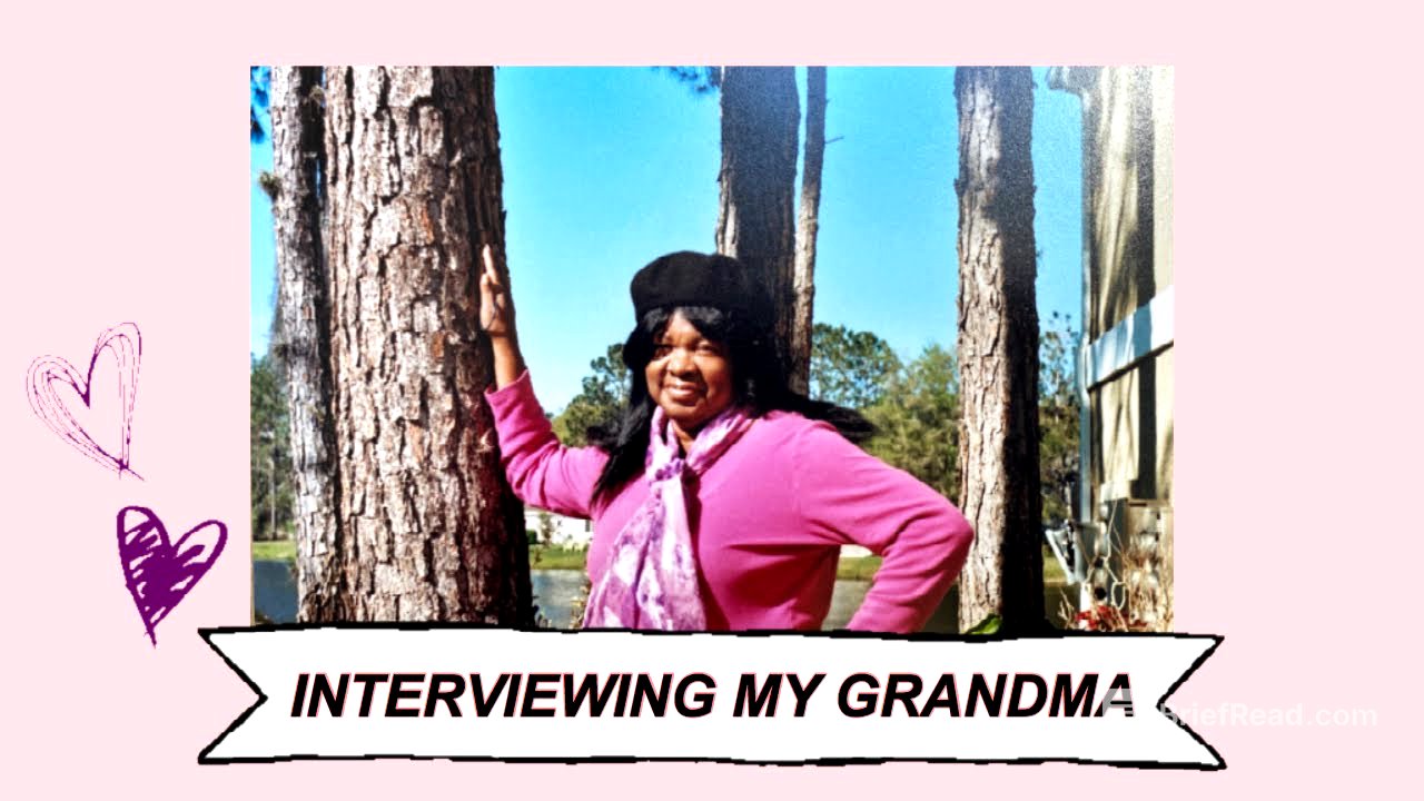 Interviewing My Grandma