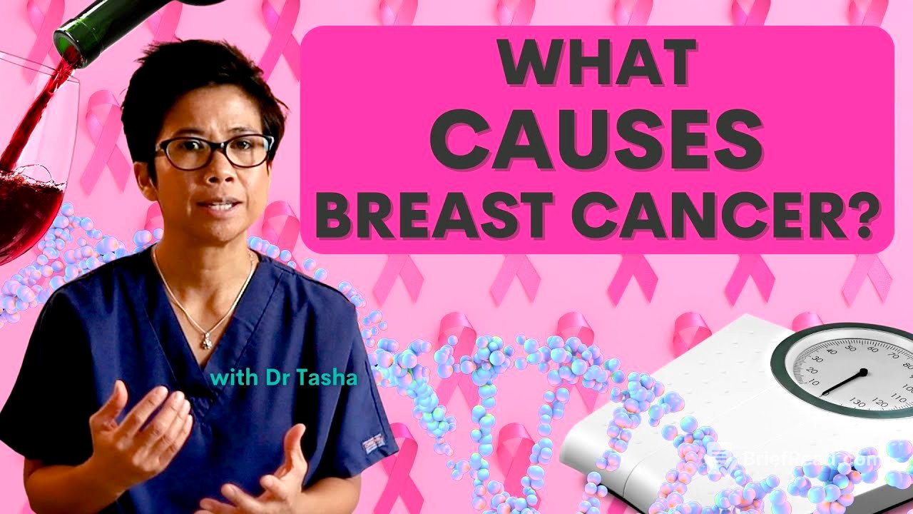What Causes Breast Cancer? - with Dr Tasha