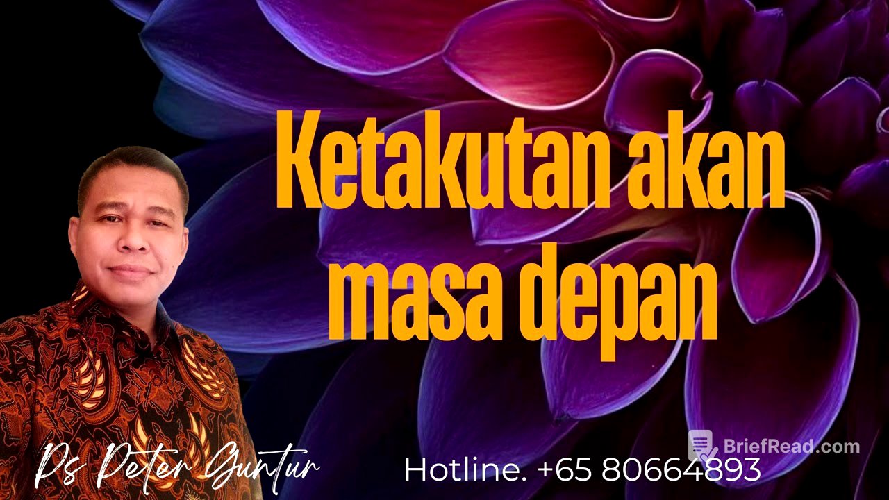 TAKUT CEMAS BIMBANG RAGU AKAN MASA DEPANMU  - PETER GUNTUR