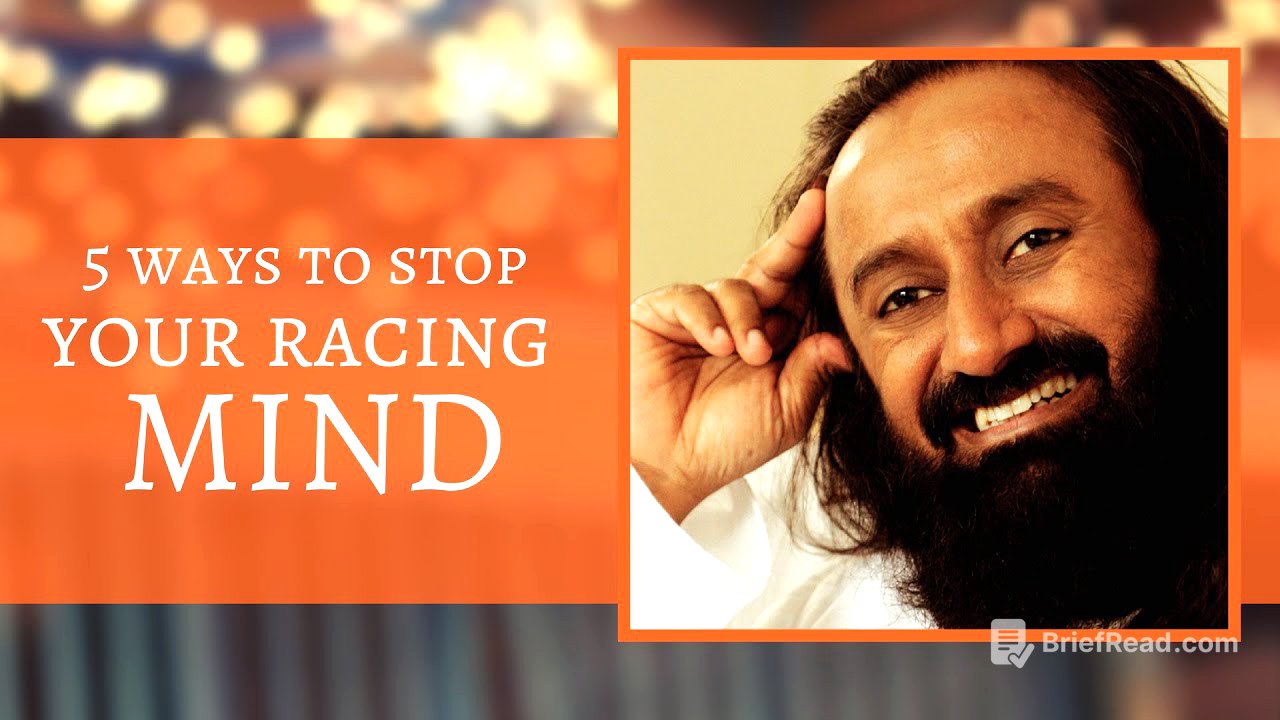 5 Ways to Stop Your Racing Mind - Know it all in this 1 min video - By Sri Sri Ravi Shankar