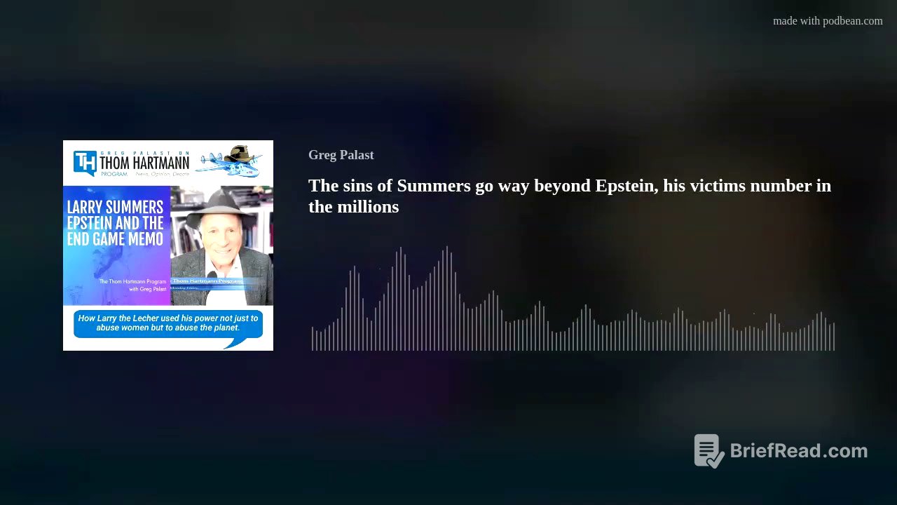 The sins of Summers go way beyond Epstein, his victims number in the millions