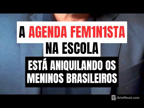 A AGENDA FEMINISTA NA ESCOLA ESTÁ ANIQUILANDO OS MENINOS BRASILEIROS