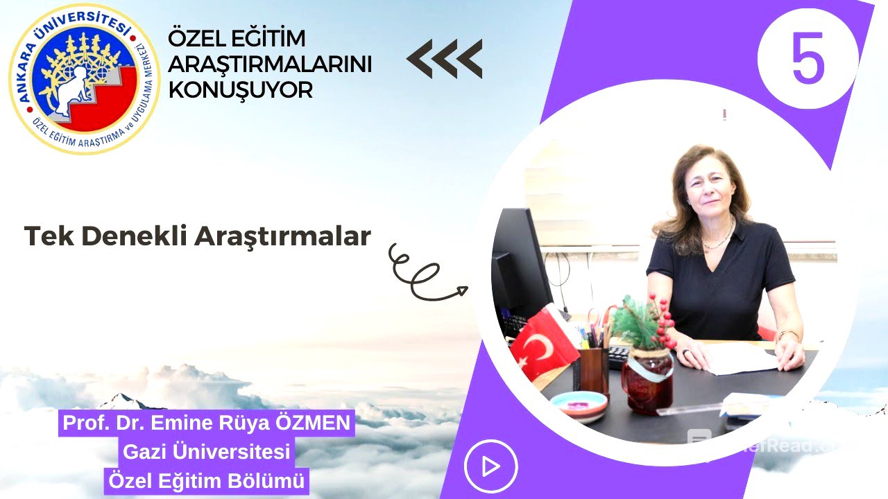Prof. Dr. Rüya Güzel Özmen-Tek Denekli Araştırmalar