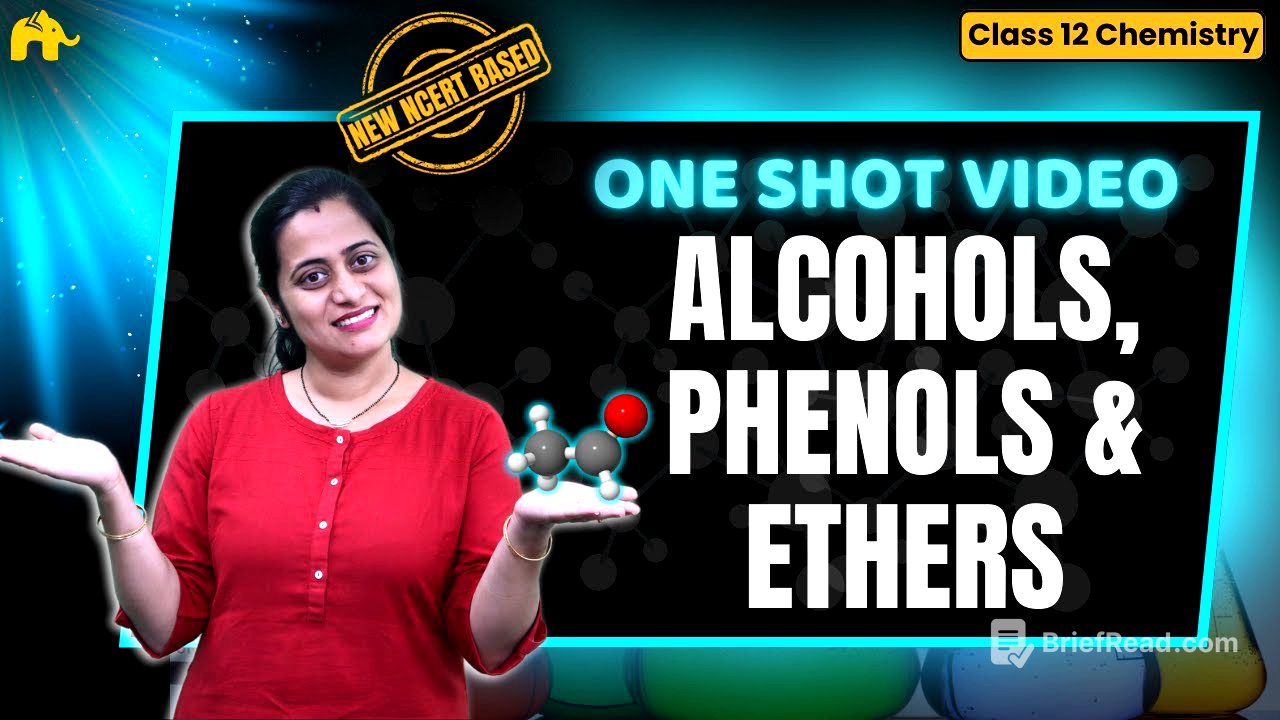 Alcohols, Phenols & Ethers Class 12 Chemistry One Shot | New NCERT Chapter 7 | CBSE NEET concepts