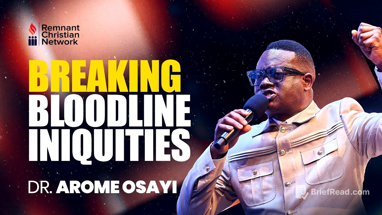 BREAKING BLOODLINE INIQUITIES - DR. AROME OSAYI