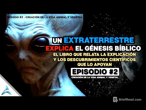 LA EXPLICACIÓN de un EXTRATERRESTRE al GÉNESIS BÍBLICO | Ep. #2 - La Vida VEGETAL y Vida ANIMAL