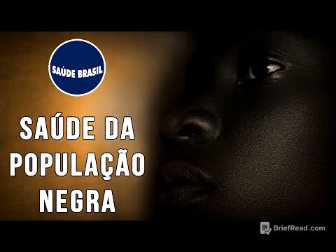SAÚDE DA POPULAÇÃO NEGRA | SÉRIE SAÚDE BRASIL