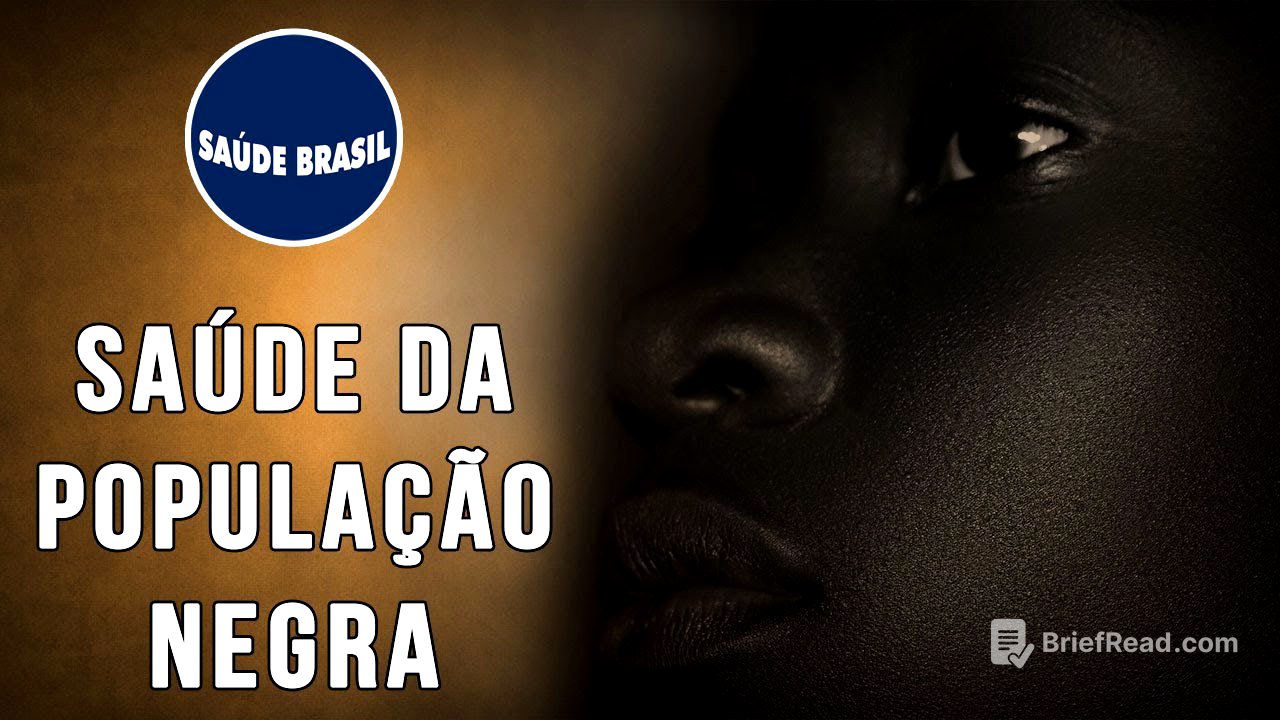 SAÚDE DA POPULAÇÃO NEGRA | SÉRIE SAÚDE BRASIL