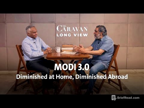Modi 3.0: Diminished at Home, Diminished Abroad | The Caravan Long View Ep 1