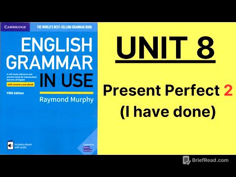 Present Perfect 2 | English Grammar in Use Unit 8