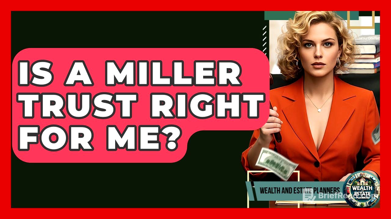 Is A Miller Trust Right For Me? - Wealth and Estate Planners