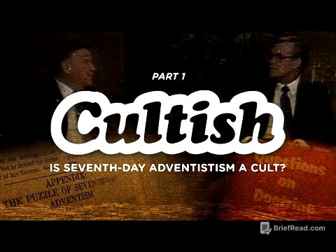 Cultish: Is Seventh Day Adventism a Cult? Pt. 1