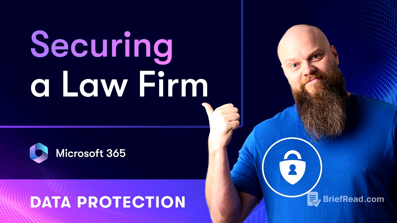 Watch Me Secure a Law Firm’s Data in Microsoft 365 (Step-by-Step)