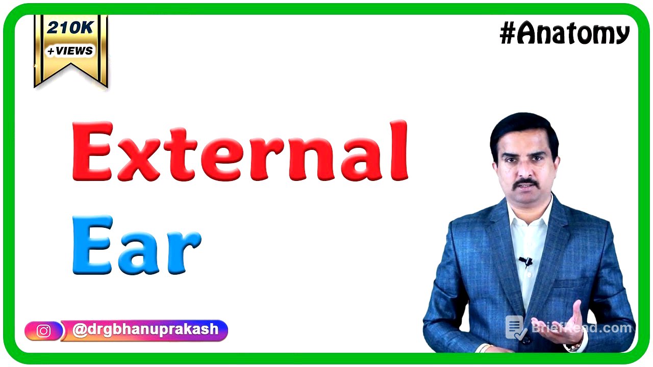 ANATOMY OF EXTERNAL EAR - Dr.G.Bhanu Prakash