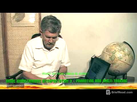 Basic Simultaneous Interpretation, No 3: Parroting and Multi-tasking