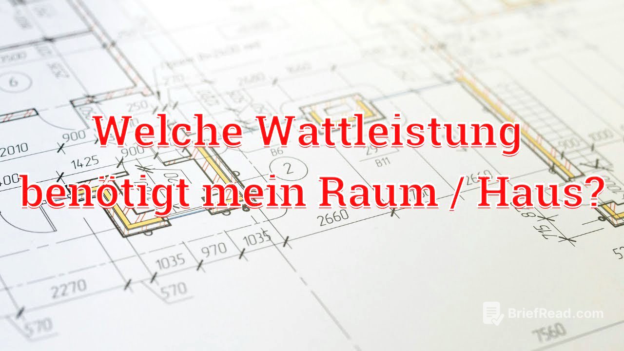 Welche Wattleistung benötigt mein Raum/Haus?