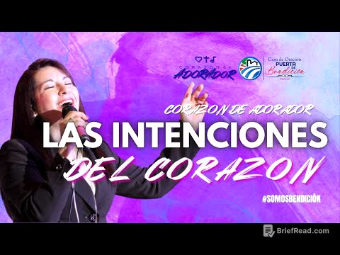 Las intenciones del Corazón | Janette Arroyo | Corazón de Adorador