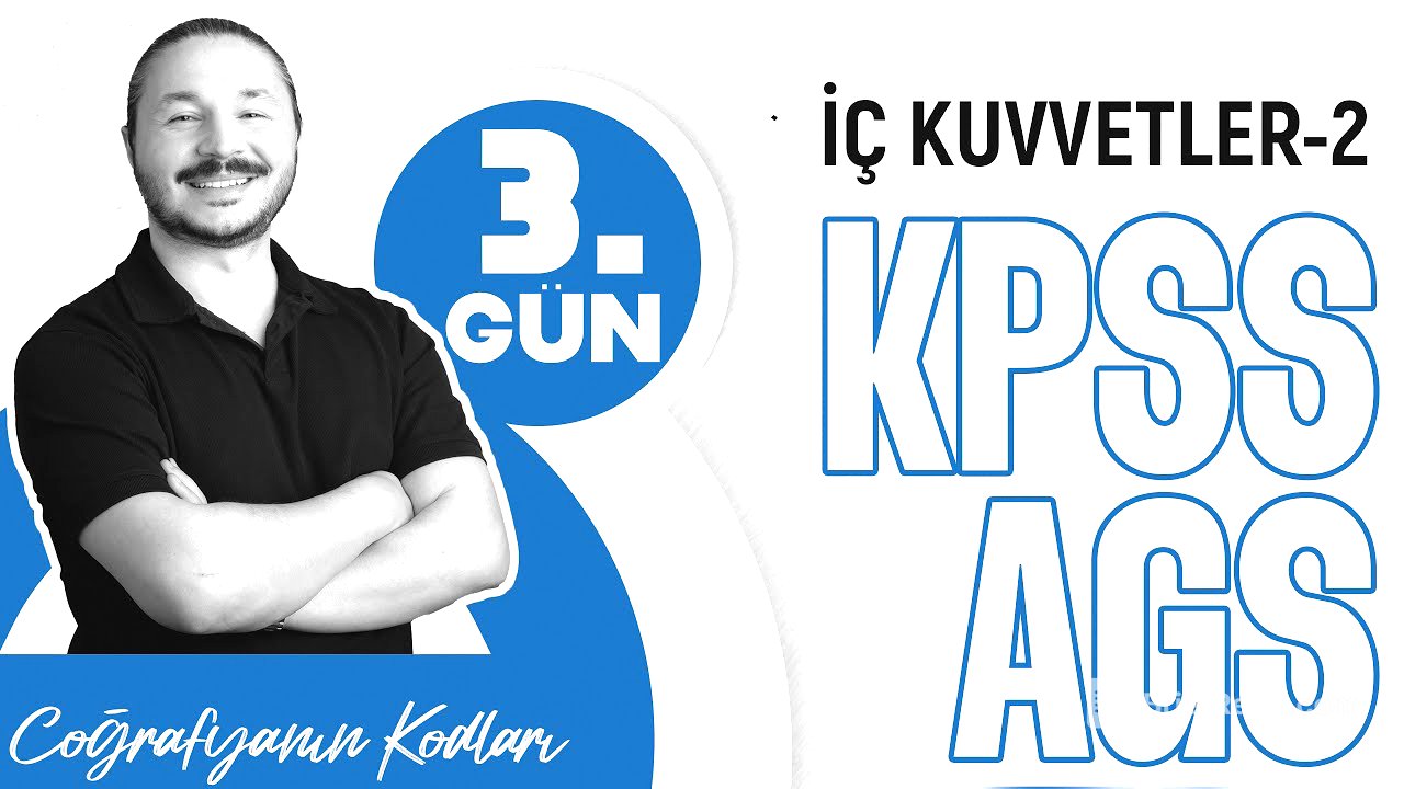 KPSS - AGS COĞRAFYA 2026 | Türkiye'de İç Kuvvetler - 2 konu anlatımı | Lisans-Önlisans-Ortaöğreti