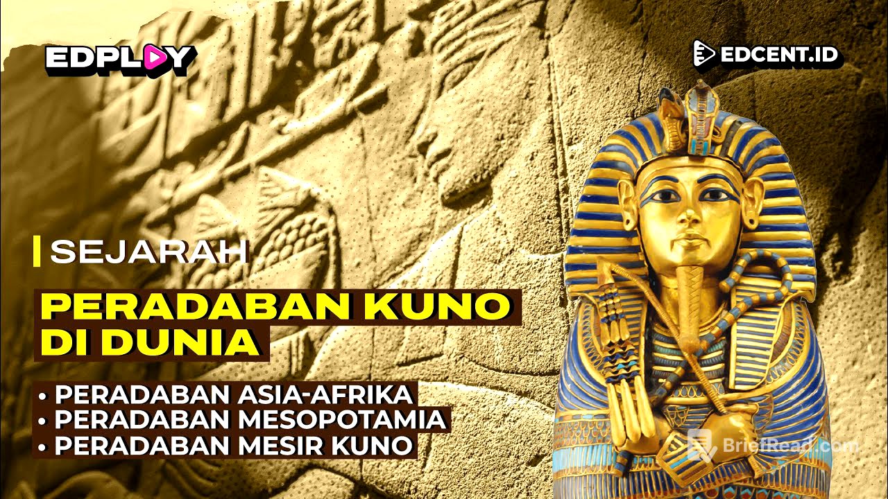 Peradaban Kuno Asia Afrika : Asia Afrika, Mesopotamia, Mesir Kuno - Materi Sejarah SMA | Part 1