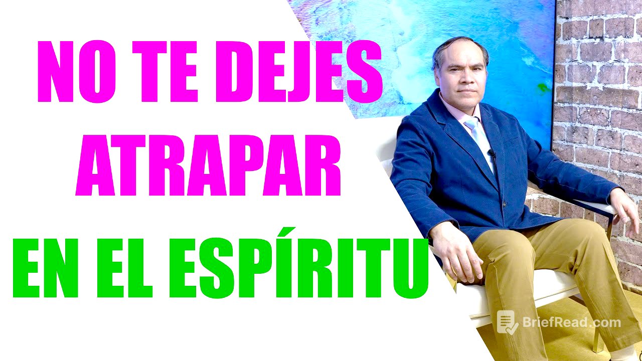 NO TE DEJES ATRAPAR EN EL ESPÍRITU