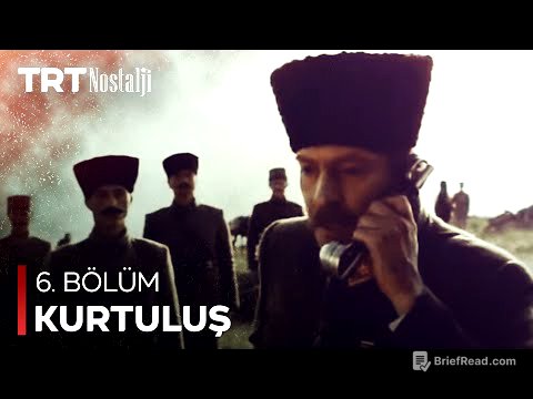 Kurtuluş 6. Bölüm (Final)